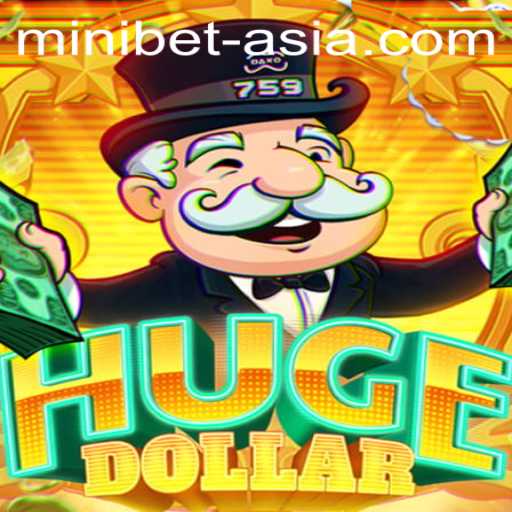 Exploring the World of HugeDollar: A Thrilling Casino Game Highlighted by minibet.asia
