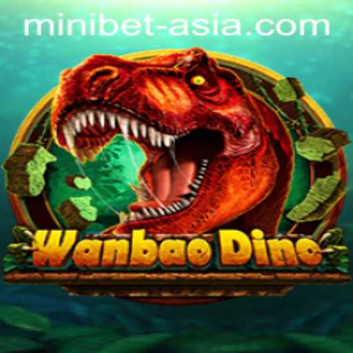 Exploring the Fascinating World of WanBaoDino: A Thrilling Adventure on minibet.asia